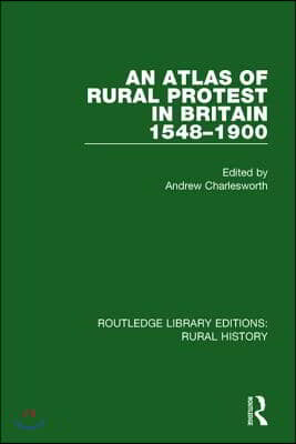 Atlas of Rural Protest in Britain 1548-1900