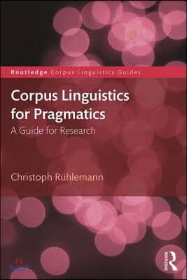 Corpus Linguistics for Pragmatics