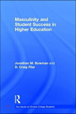 Masculinity and Student Success in Higher Education