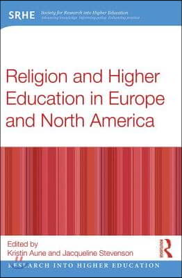 Religion and Higher Education in Europe and North America