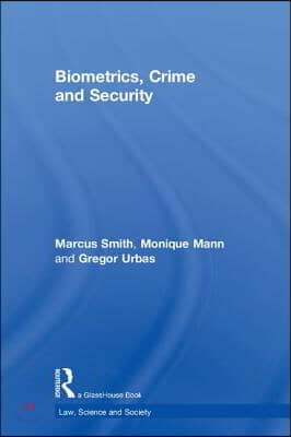 Biometrics, Crime and Security