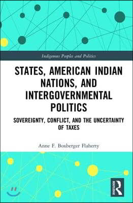 States, American Indian Nations, and Intergovernmental Politics