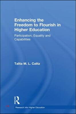 Enhancing the Freedom to Flourish in Higher Education