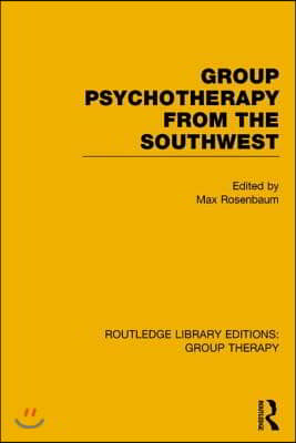 Group Psychotherapy from the Southwest (RLE: Group Therapy)