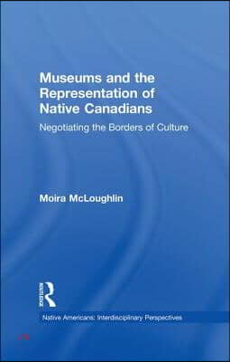 Museums and the Representation of Native Canadians