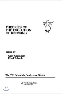 theories of the Evolution of Knowing