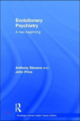 Evolutionary Psychiatry: A new beginning