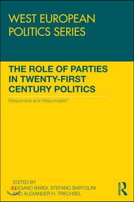 Role of Parties in Twenty-First Century Politics