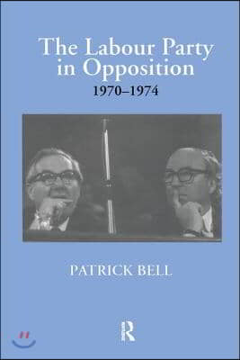 Labour Party in Opposition 1970-1974