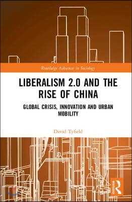 Liberalism 2.0 and the Rise of China