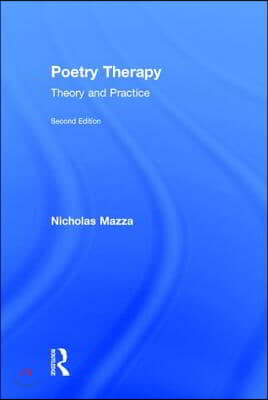 Poetry Therapy: Theory and Practice