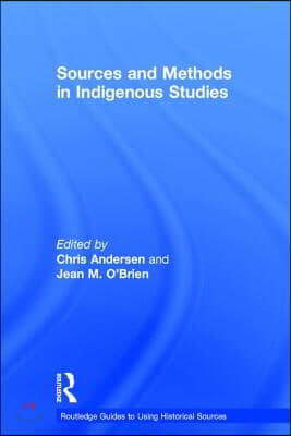 Sources and Methods in Indigenous Studies