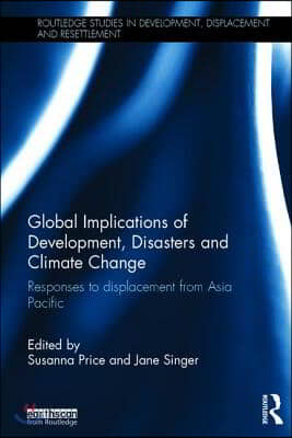 Global Implications of Development, Disasters and Climate Change