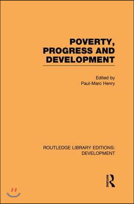 Poverty, Progress and Development