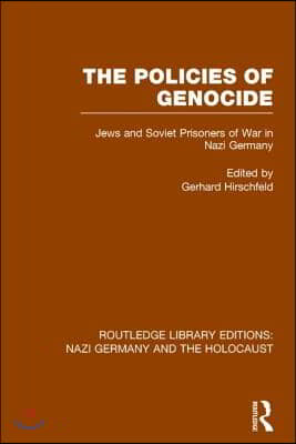 Policies of Genocide (RLE Nazi Germany &amp; Holocaust)