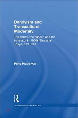 Dandyism and Transcultural Modernity