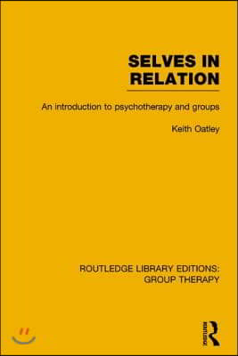 Selves in Relation (RLE: Group Therapy)