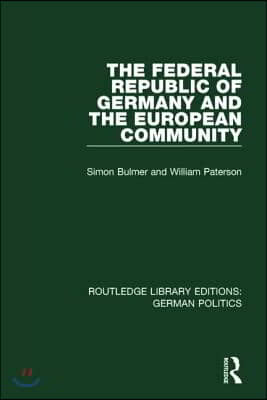 Federal Republic of Germany and the European Community (RLE: German Politics)