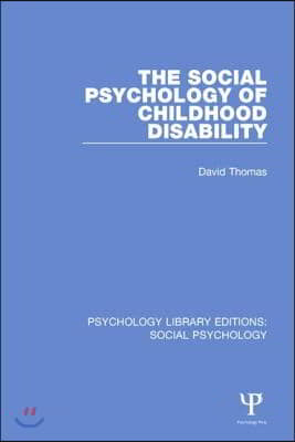 Social Psychology of Childhood Disability