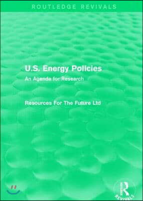 U.S. Energy Policies (Routledge Revivals)