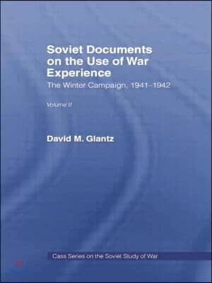 Soviet Documents on the Use of War Experience