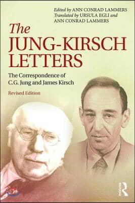 The Jung-Kirsch Letters: The Correspondence of C.G. Jung and James Kirsch