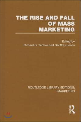 Rise and Fall of Mass Marketing (RLE Marketing)