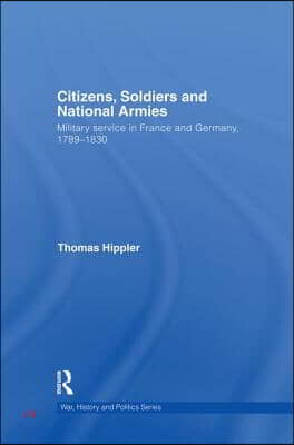 Citizens, Soldiers and National Armies