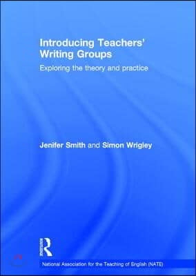 Introducing Teachers’ Writing Groups