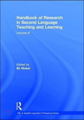 Handbook of Research in Second Language Teaching and Learning : Volume III (Hardcover)