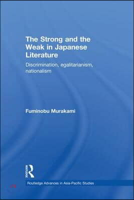 Strong and the Weak in Japanese Literature