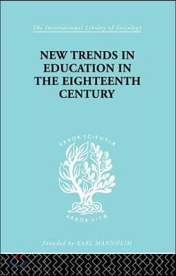New Trends in Education in the Eighteenth Century