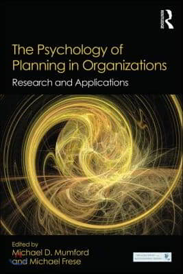 Psychology of Planning in Organizations