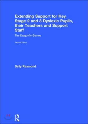 Extending Support for Key Stage 2 and 3 Dyslexic Pupils, their Teachers and Support Staff