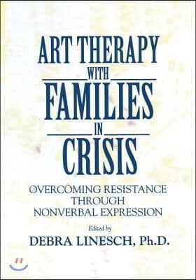 Art Therapy With Families In Crisis