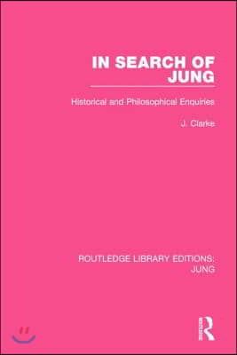 In Search of Jung (RLE: Jung)