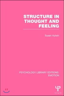 Structure in Thought and Feeling (PLE: Emotion)