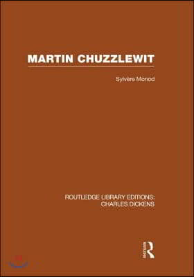 Martin Chuzzlewit (RLE Dickens)