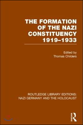 Formation of the Nazi Constituency 1919-1933 (RLE Nazi Germany & Holocaust)