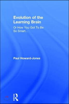 Evolution of the Learning Brain