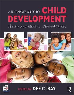 Therapist&#39;s Guide to Child Development