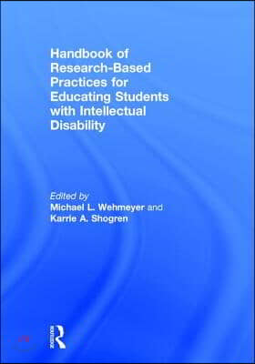 Handbook of Research-Based Practices for Educating Students with Intellectual Disability