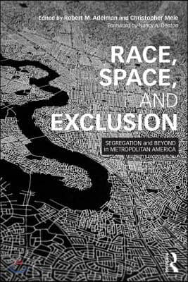 Race, Space, and Exclusion