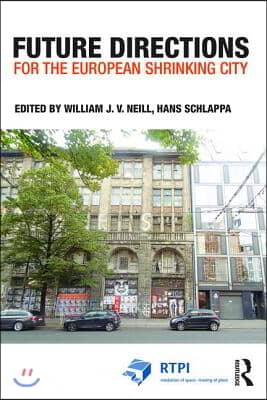 Future Directions for the European Shrinking City