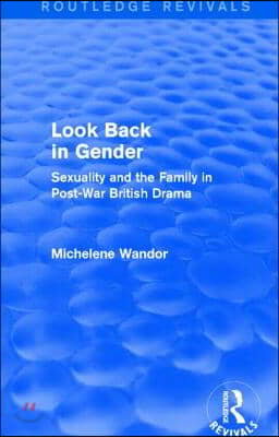 Look Back in Gender (Routledge Revivals)