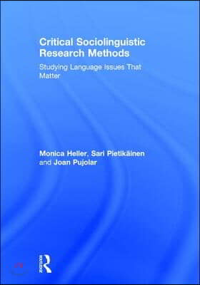 Critical Sociolinguistic Research Methods