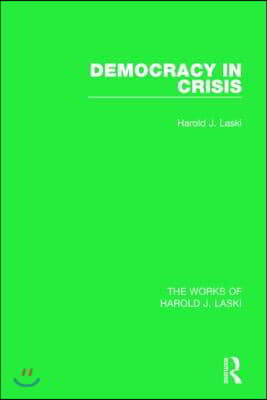 Democracy in Crisis (Works of Harold J. Laski)