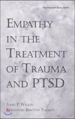 Empathy in the Treatment of Trauma and PTSD