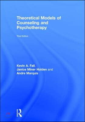 Theoretical Models of Counseling and Psychotherapy