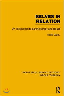 Selves in Relation (RLE: Group Therapy)